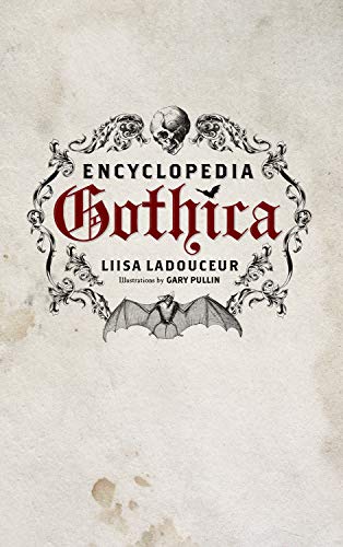 Stock image for Encyclopedia Gothica: A Novel for sale by GoldenWavesOfBooks