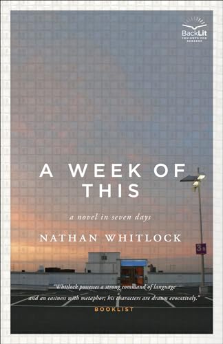 Imagen de archivo de A Week of This : A Novel in Seven Days a la venta por Better World Books Ltd