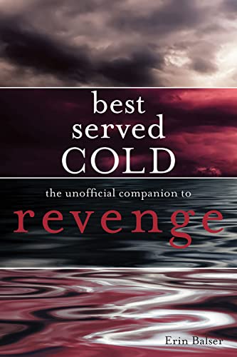Stock image for Best Served Cold: The Unofficial Companion to Revenge for sale by SecondSale