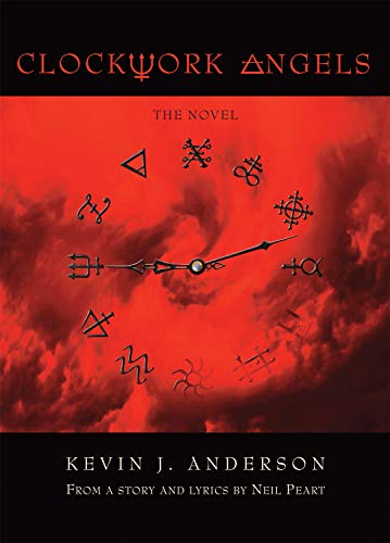 9781770411210: Clockwork Angels: The Novel