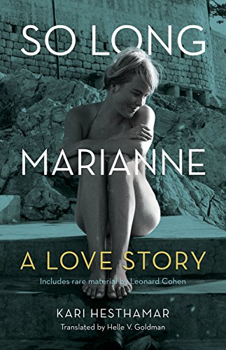 Stock image for So Long, Marianne : A Love Story - includes rare material by Leonard Cohen for sale by Greener Books