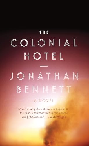 Imagen de archivo de The Colonial Hotel : A Novel a la venta por Better World Books