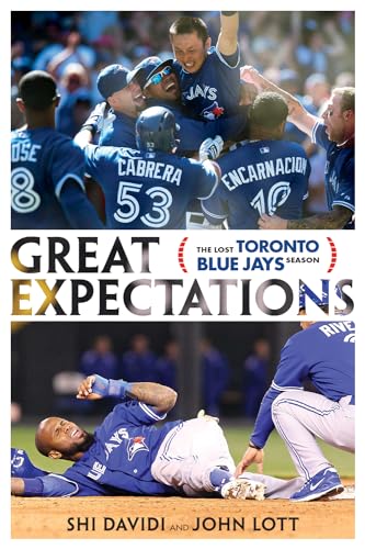 Beispielbild fr Great Expectations : The Lost Toronto Blue Jays Season zum Verkauf von Better World Books