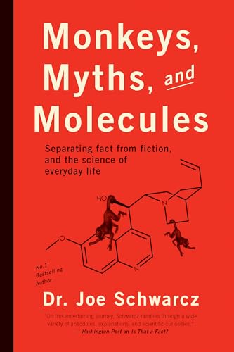 Beispielbild fr Monkeys, Myths, and Molecules : Separating Fact from Fiction, and the Science of Everyday Life zum Verkauf von Better World Books