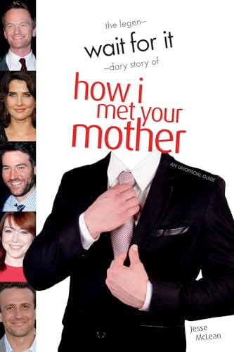 9781770412200: Wait for It: The Legen-Dary Story of How I Met Your Mother
