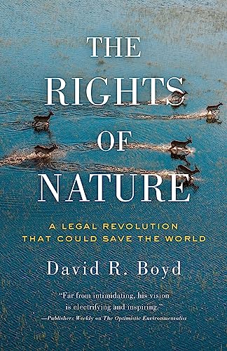 Stock image for The Rights of Nature: A Legal Revolution That Could Save the World for sale by GF Books, Inc.