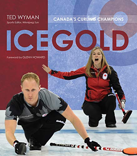 9781770412477: Ice Gold: Canada's Curling Champions