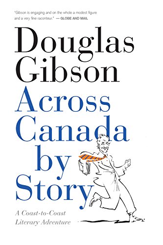 9781770412538: Across Canada by Story: A Coast-To-Coast Literary Adventure