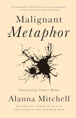 Stock image for Malignant Metaphor : Confronting Cancer Myths for sale by Better World Books: West