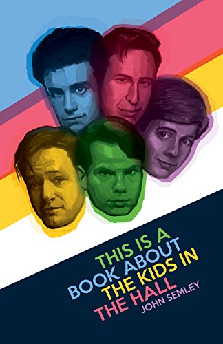 9781770413054: This Is a Book About the Kids in the Hall