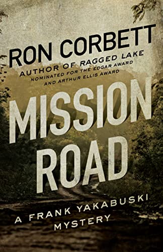Stock image for Mission Road: A Frank Yakabuski Mystery for sale by ThriftBooks-Atlanta