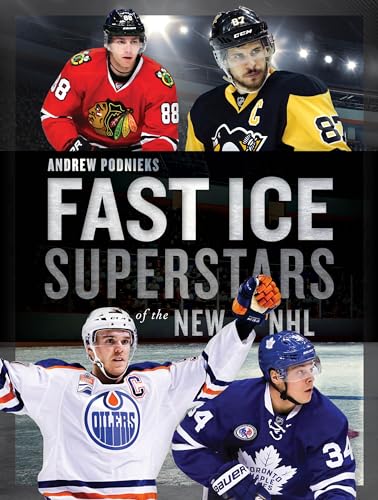 Stock image for Fast Ice : Superstars of the New NHL for sale by Better World Books