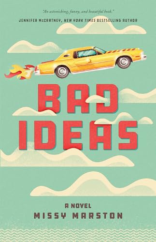 Stock image for Bad Ideas : A Novel for sale by Better World Books