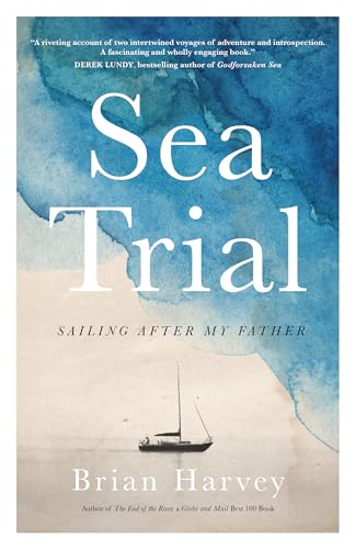 Stock image for Sea Trial : Sailing after My Father for sale by Better World Books: West