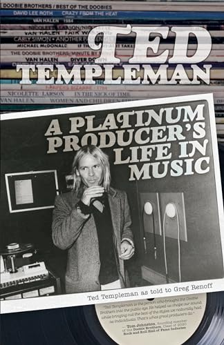 Stock image for Ted Templeman: A Platinum Producers Life in Music for sale by Lakeside Books