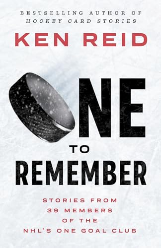 Beispielbild fr One to Remember: Stories from 39 Members of the NHLs One Goal Club zum Verkauf von Dream Books Co.
