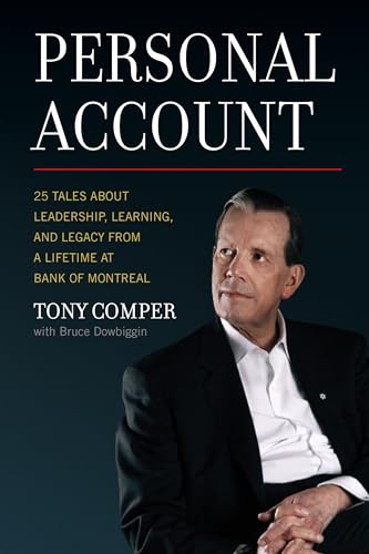 Beispielbild fr Personal Account : 25 Tales about Leadership, Learning, and Legacy from a Lifetime at Bank of Montreal zum Verkauf von Better World Books