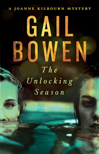 Stock image for The Unlocking Season : A Joanne Kilbourn Mystery for sale by Better World Books: West