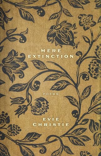 Stock image for Mere Extinction: Poems for sale by WorldofBooks