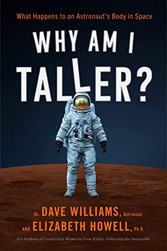 

Why Am I Taller: What Happens to an Astronaut's Body in Space