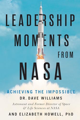 Beispielbild fr Leadership Moments from NASA: Achieving the Impossible zum Verkauf von Monster Bookshop