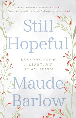 Beispielbild fr Still Hopeful : Lessons from a Lifetime of Activism zum Verkauf von Better World Books