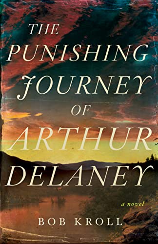 Beispielbild fr The Punishing Journey of Arthur Delaney zum Verkauf von Blackwell's