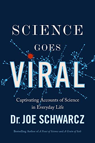 Beispielbild fr Science Goes Viral : Toilet Paper, Coronavirus, and More Science of Everyday Life zum Verkauf von Better World Books
