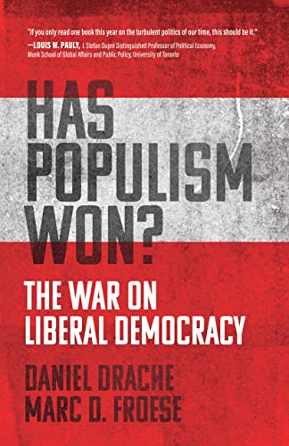 Stock image for Has Populism Won?: The War on Liberal Democracy for sale by Housing Works Online Bookstore