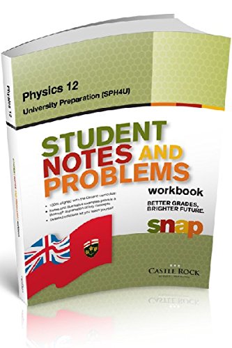 Stock image for snap Physics 11 university prepration (SPH4U) student notes and problems work book for sale by GF Books, Inc.