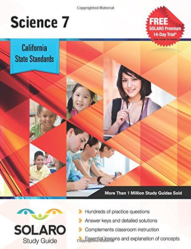 Stock image for California Science Grade 7: SOLARO Study Guide (SOLARO California Study Guides) for sale by Ebooksweb