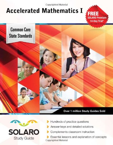 Stock image for Common Core Accelerated Mathematics I : SOLARO Study Guide for sale by Better World Books