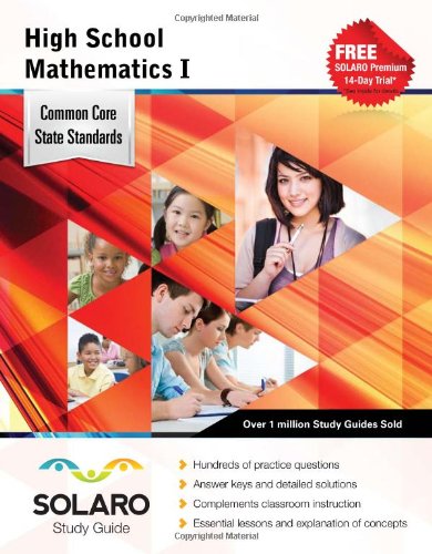 Stock image for Common Core High School Mathematics I: SOLARO Study Guide (Common Core Study Guides) for sale by Book Outpost