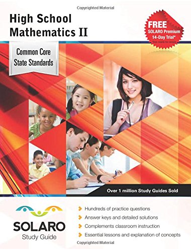 9781770443990: Solaro High School Mathematics II: Common Core State Standards (Solaro Common Core High School Mathematics Study Guides)
