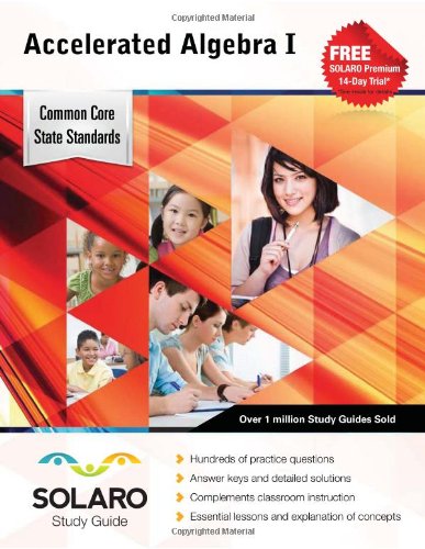 Beispielbild fr Common Core Accelerated Algebra I : SOLARO Study Guide zum Verkauf von Better World Books