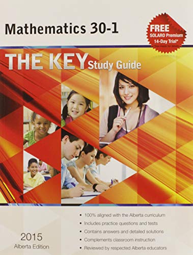 Imagen de archivo de The Key Study Guide, Mathematics 30-1, 2015 Alberta Edition a la venta por Better World Books: West