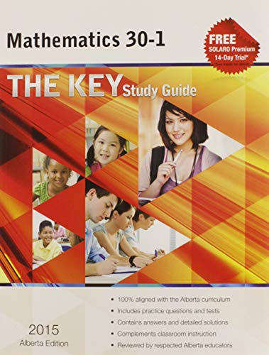 Stock image for The Key Study Guide, Mathematics 30-1, 2015 Alberta Edition for sale by Better World Books: West