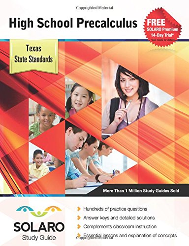 Stock image for Texas High School Pre-Calculus: SOLARO Study Guide (SOLARO Texas Study Guides) for sale by Ebooksweb