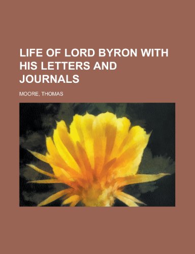 9781770457126: Life of Lord Byron, With His Letters and Journals