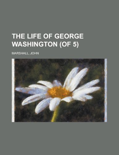 The Life of George Washington (9781770459151) by Marshall, John