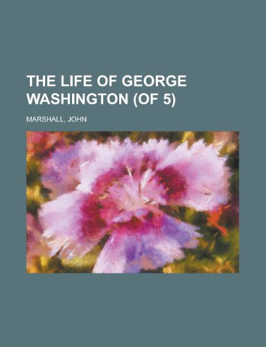 The Life of George Washington (9781770459168) by Marshall, John