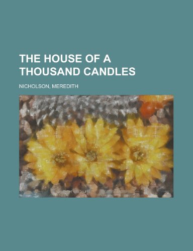 The House of a Thousand Candles (9781770459526) by Nicholson, Meredith