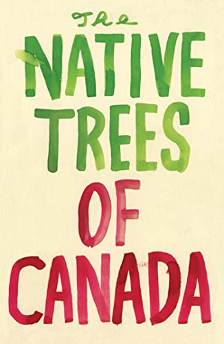 Stock image for The Native Trees of Canada for sale by ThriftBooks-Dallas
