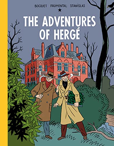 The Adventures of Herge (9781770460591) by Bocquet, Jose-Louis; Fromental, Jean-Luc