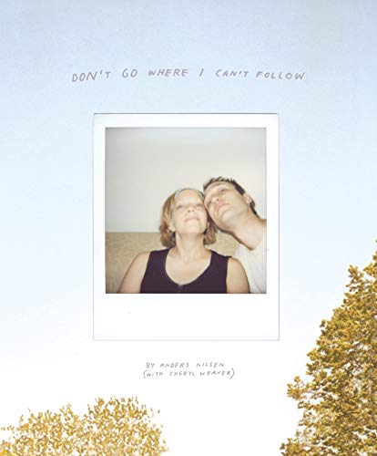 Stock image for Don't Go Where I Can't Follow for sale by SecondSale