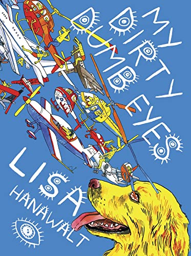 

My Dirty Dumb Eyes Format: Paperback