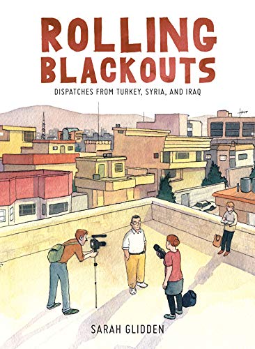 Stock image for Rolling Blackouts: Dispatches from Turkey, Syria, and Iraq (signed) for sale by Andrew's Books