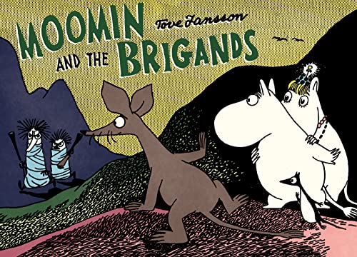 Imagen de archivo de Moomin and the Brigands a la venta por ThriftBooks-Dallas