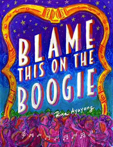 Imagen de archivo de Blame This on the Boogie a la venta por Better World Books