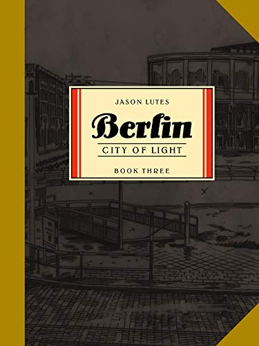 Imagen de archivo de Berlin Book Three : City of Light a la venta por Better World Books